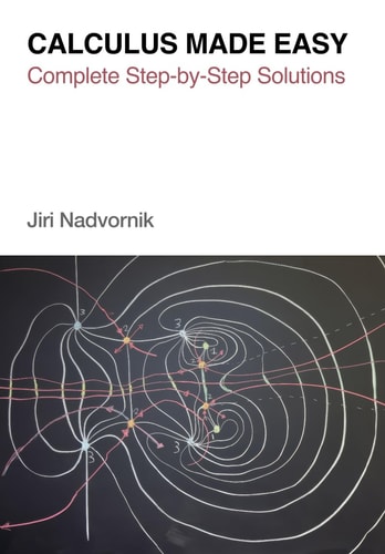 Calculus Made Easy Complete Step-by-Step Solutions