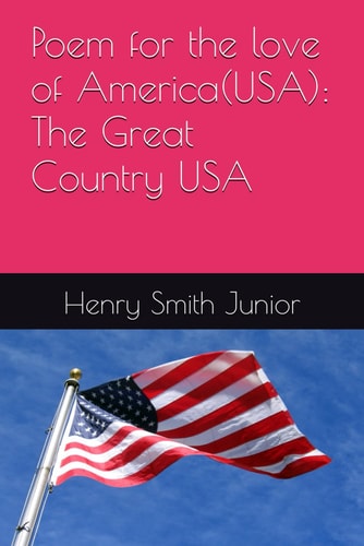 Poem for the Love of America(USA) The Great Country USA