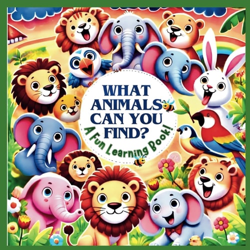 What Animals Can You Find? "Animal Book for Toddlers Fun and Engaging"(1)