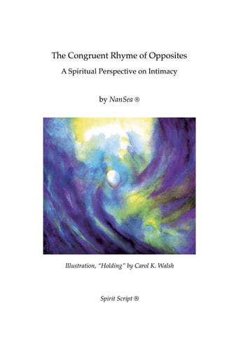 The Congruent Rhyme of Opposites A Spiritual Perspective on Intimacy