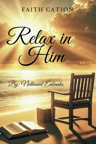 Faith`Cation Relax in Him