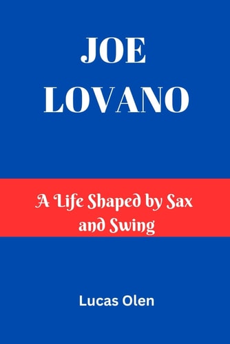 Joe Lovano A Life Shaped by Sax and Swing