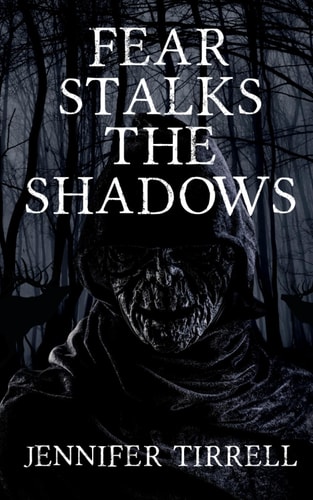 Fear Stalks the Shadows