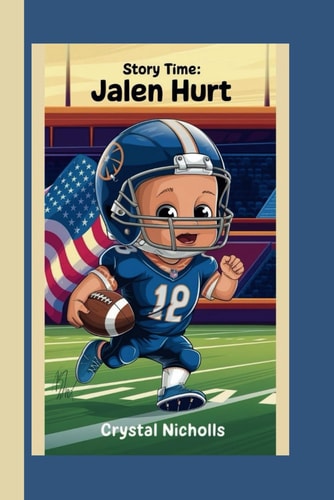 Story Time Jalen Hurt