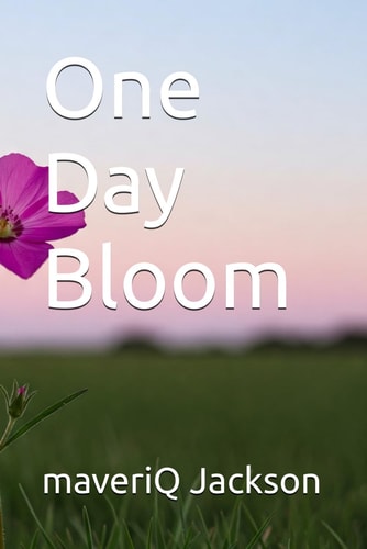 One Day Bloom