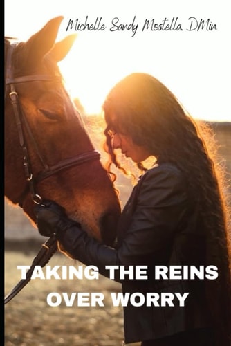 Taking the Reins Over Worry