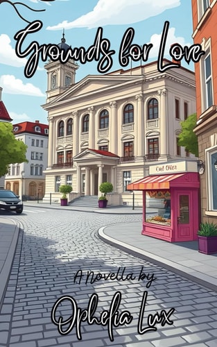 Grounds for Love A Novella