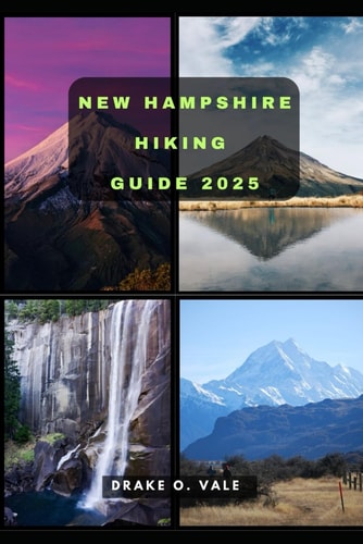 New Hampshire Hiking Guide 2025