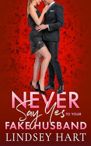 Never Say Yes To Your Fake Husband