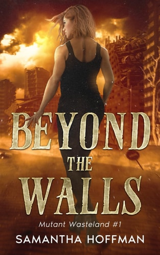 Beyond The Walls Mutant Wasteland #1