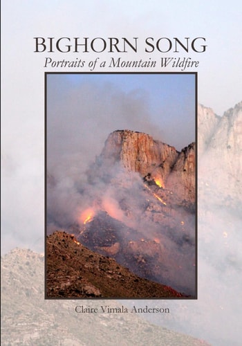 Bighorn Song Portraits of a Mountain Wildfire