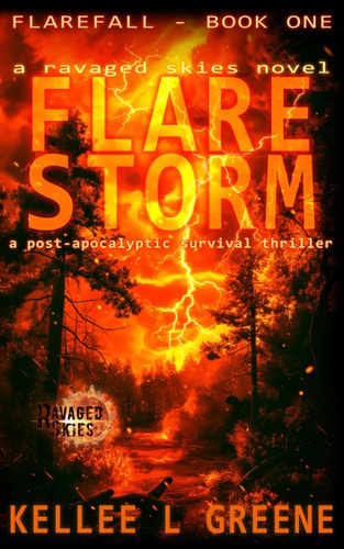 Flare Storm - A Ravaged Skies Novel A Post-Apocalyptic Survival Thriller