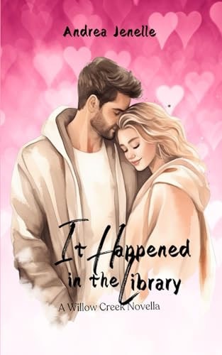 It Happened in the Library A Willow Creek Novella