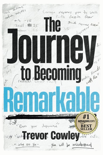 The Journey to Becoming Remarkable