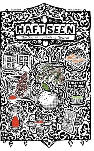 Haft Seen The Sacred Symbols of Nowruz