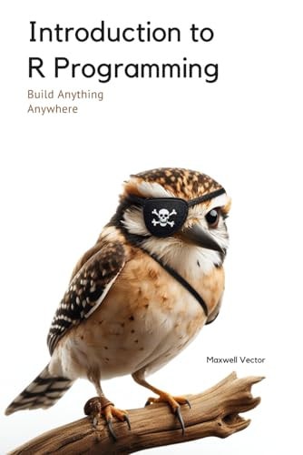 Introduction to R Programming A Comprehensive Handbook