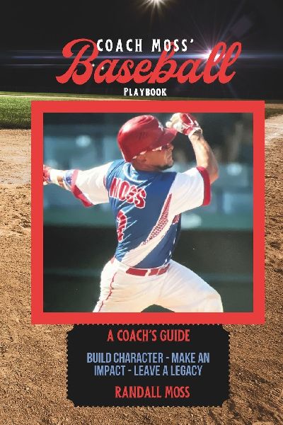 Coach Moss Baseball Playbook: A Coachs Guide