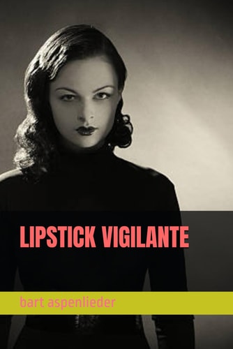 Lipstick Vigilante