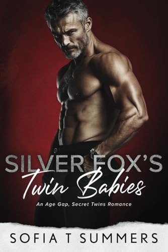 Silver Fox's Twin Babies An Age Gap, Secret Twins Romance