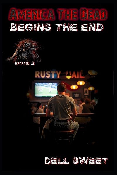 America the Dead: Begins the End