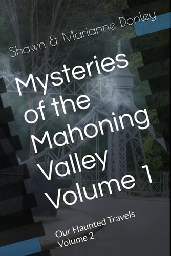 Our Haunted Travels - V2 - Mysteries of the Mahoning Valley - V1