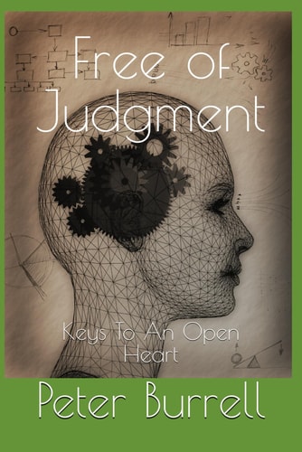 Free of Judgment Keys To An Open Heart
