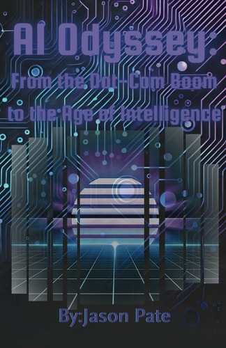AI Odyssey From the Dot-Com Boom to the Age of Intelligence