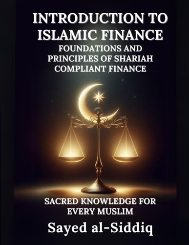 Introduction to Islamic Finance Foundations and Principles of Shariah Compliant Finance