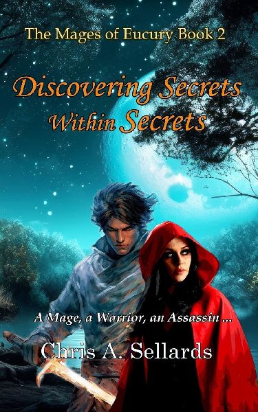 Discovering Secrets Within Secrets: The Mages of Eucury Book 2