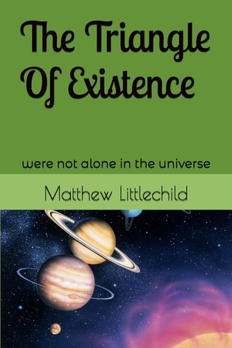 The Triangle of Existence Were Not Alone in the Universe