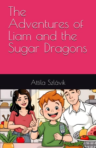 The Adventures of Liam and the Sugar Dragons