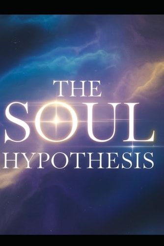 The Soul Hypothesis