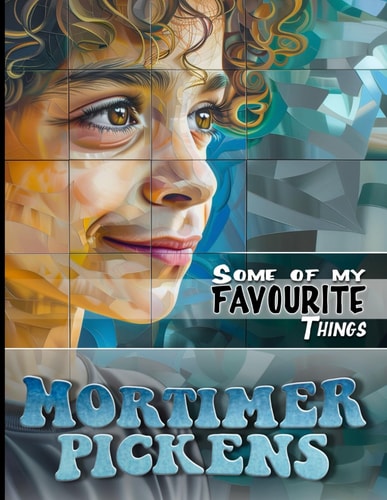 Mortimer Pickens and My Favourite Things