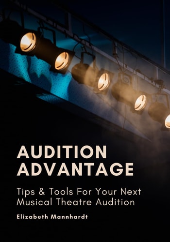 Audition Advantage: Tips & Tools for Your Next Musical Theatre Audition