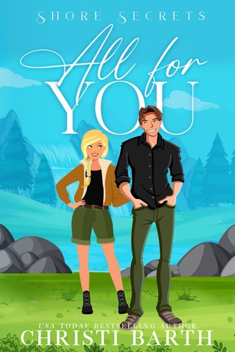 All For You A Small Town Romantic Comedy