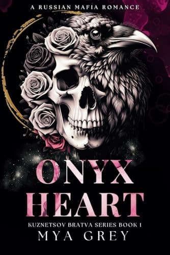 Onyx Heart ( Kuznetsov Bratva Series Book 1)