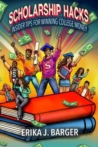 Scholarship Hacks Insider Tips for Winning College Money