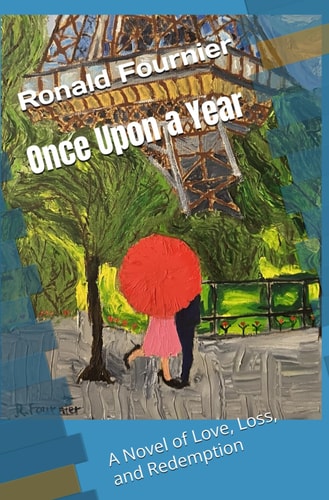 Once Upon a Year A Novel of Love, Loss, and Redemption