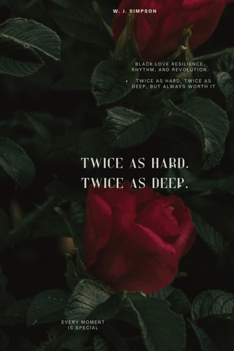 Twice As Hard. Twice As Deep. A Love Worth Fighting For