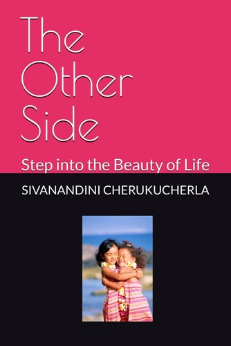 The Other Side Step Into the Beauty of Life