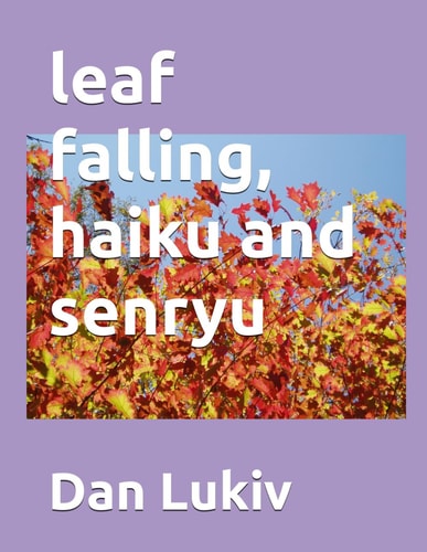 Leaf Falling, Haiku and Senryu