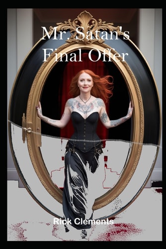 Mr. Satan's Final Offer Book 4 in the Mrs. Satan Series
