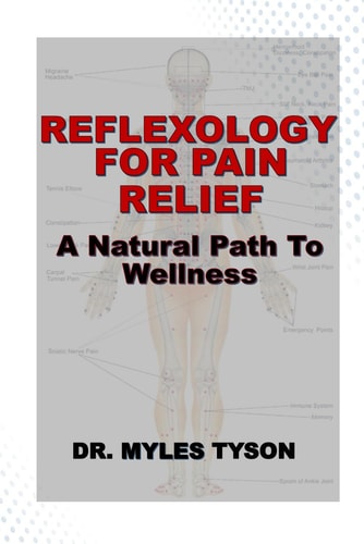 Reflexology for Pain Relief A Natural Path To Wellness