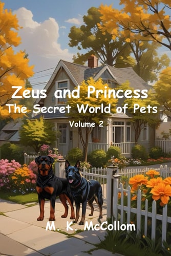 Zeus and Princess' Secret World of Pets: Volume 2