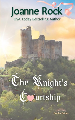 The Knight's Courtship A Medieval Romance
