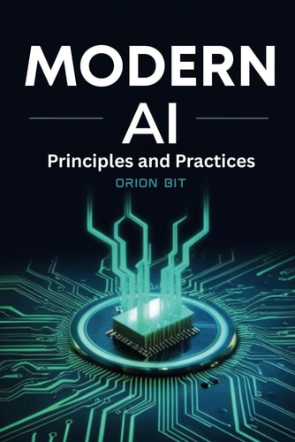 Modern AI Principles and Practices