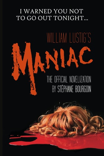 William Lustig's Maniac The Official Novelization