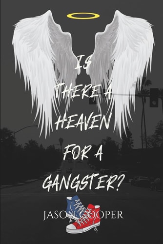 Is There A Heaven For A Gangster?