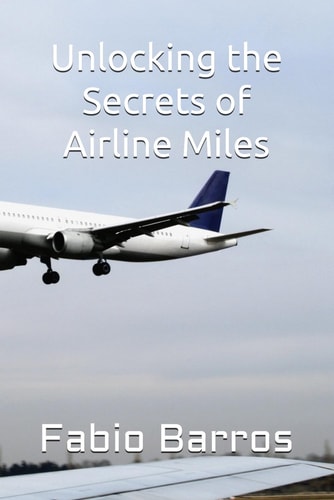 Unlocking the Secrets of Airline Miles