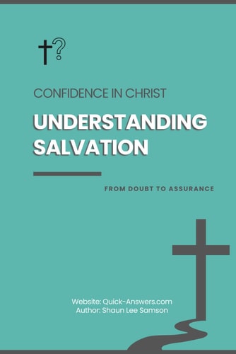 Understanding Salvation Confidence in Christ.